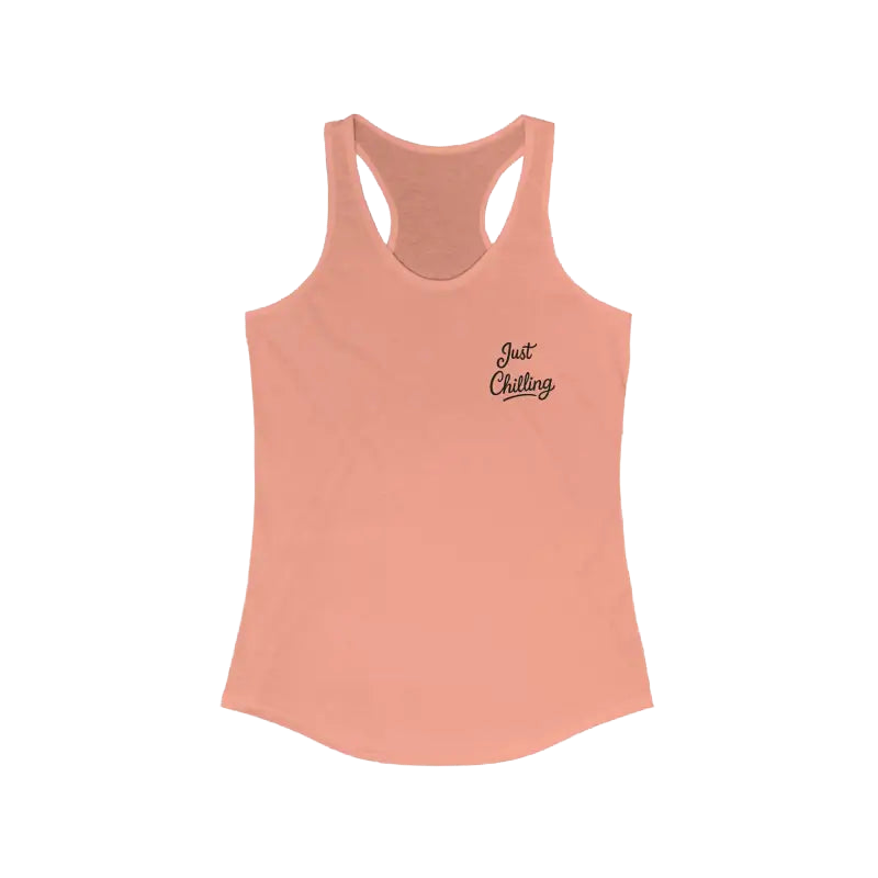 A pink tank top with the text "Just Chilling" printed on the front.