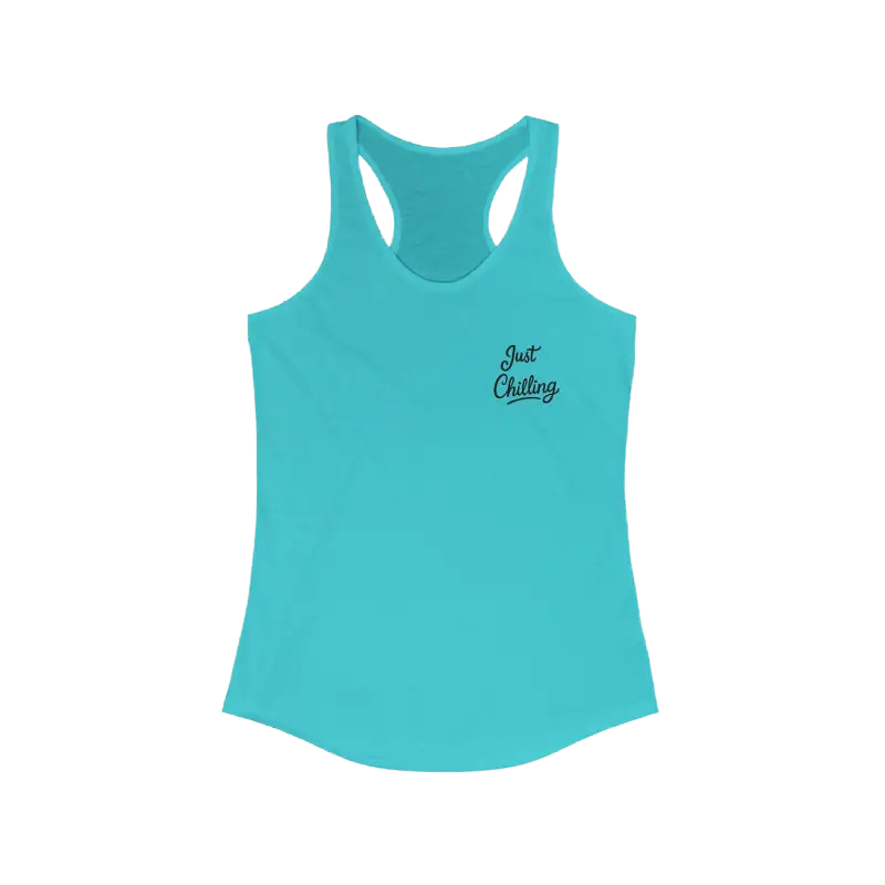 A turquoise tank top with the text "Just Chilling" printed on the front.