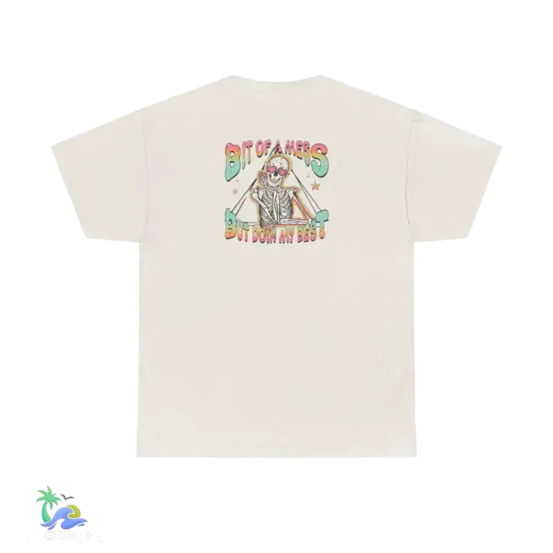 A bit of a mess tee Unisex Heavy Cotton Tee - Just Chilling Inc. -