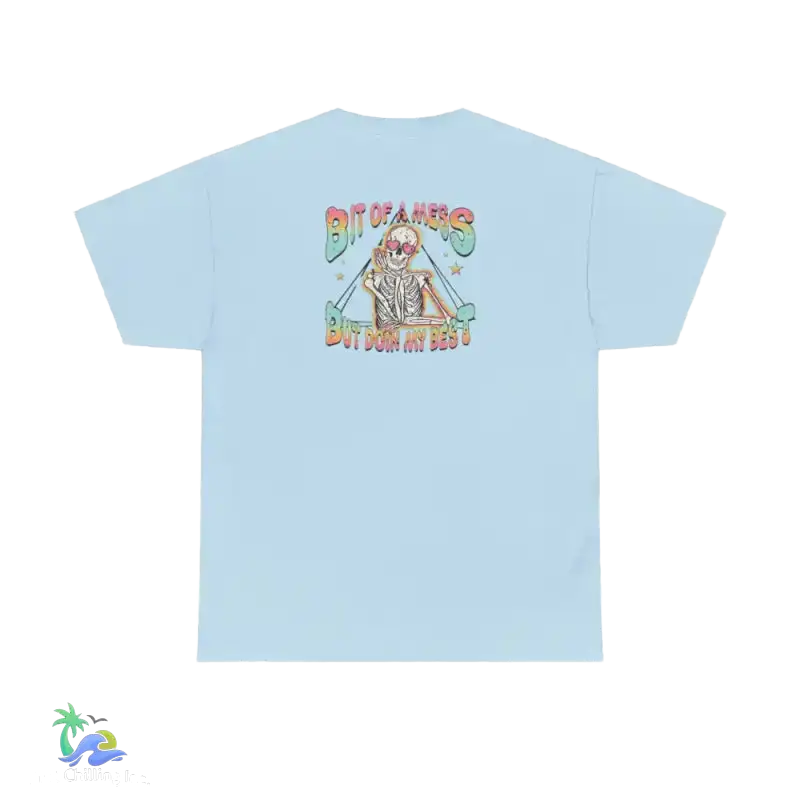 A bit of a mess tee Unisex Heavy Cotton Tee - Just Chilling Inc. -