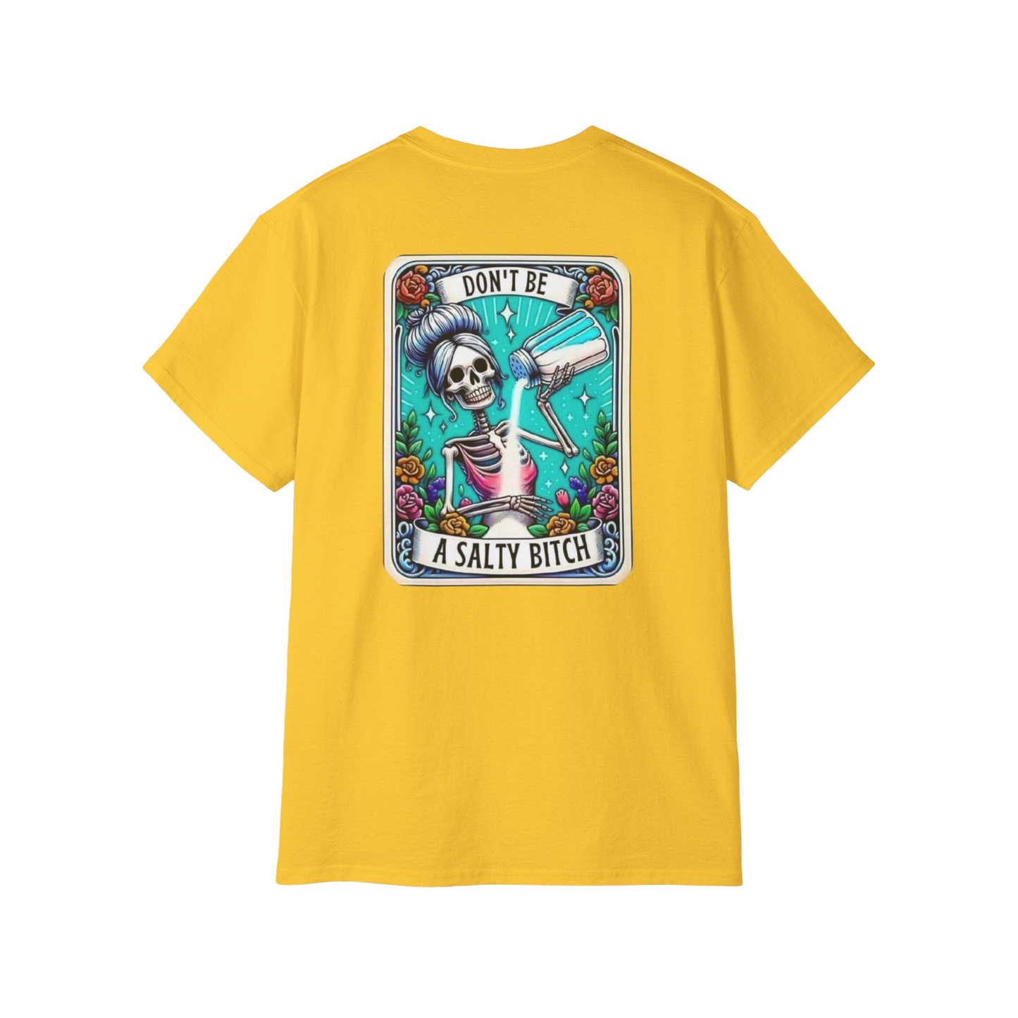 A yellow t-shirt with a graphic design featuring a skeleton wearing a sombrero and holding a sign that says "DON'T BE A SALTY BITCH".