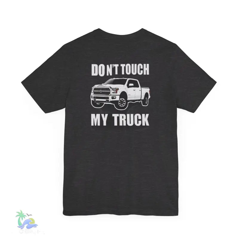 Don’t touch my truck eazy t-shirt - T-Shirt