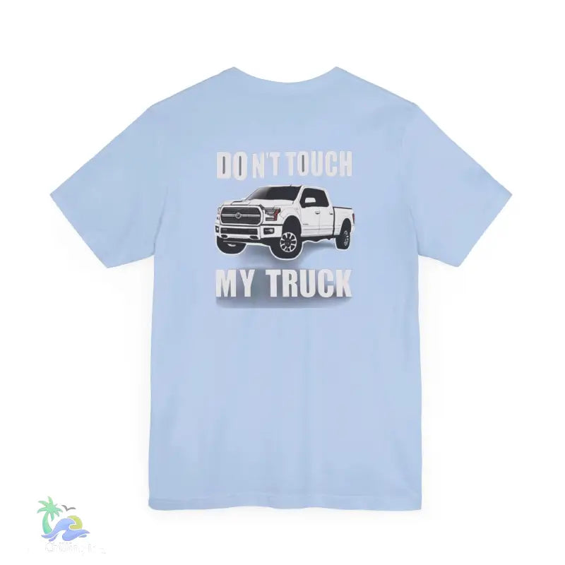 Don’t touch my truck eazy t-shirt - T-Shirt