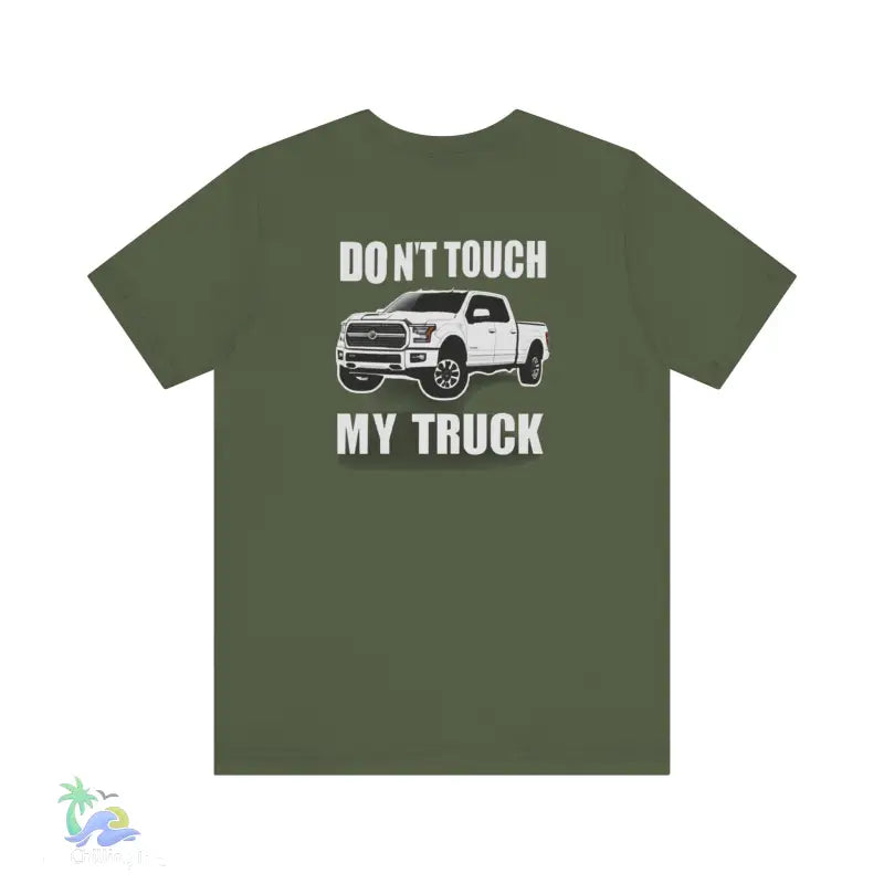 Don’t touch my truck eazy t-shirt - Military Green / S - T-Shirt