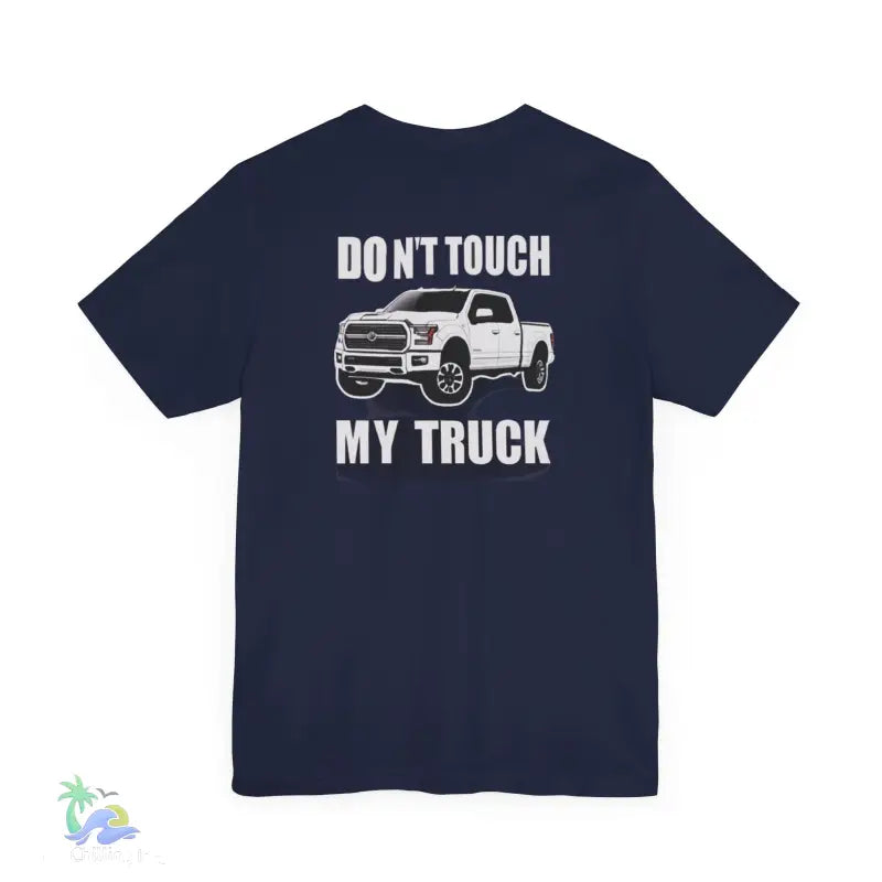 Don’t touch my truck eazy t-shirt - T-Shirt