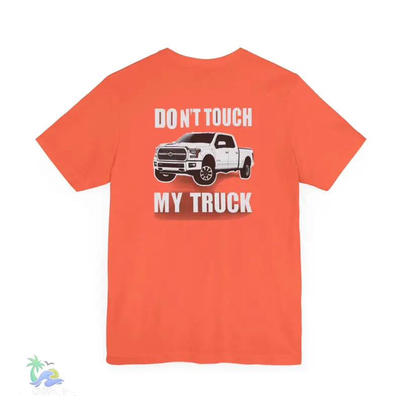 Don’t touch my truck eazy t-shirt - T-Shirt