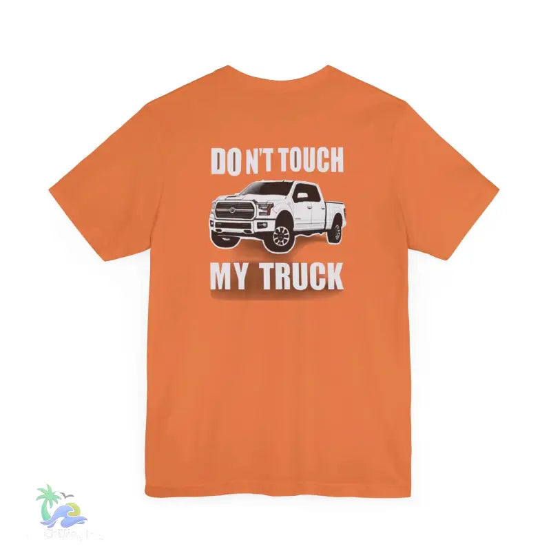 Don’t touch my truck eazy t-shirt - T-Shirt