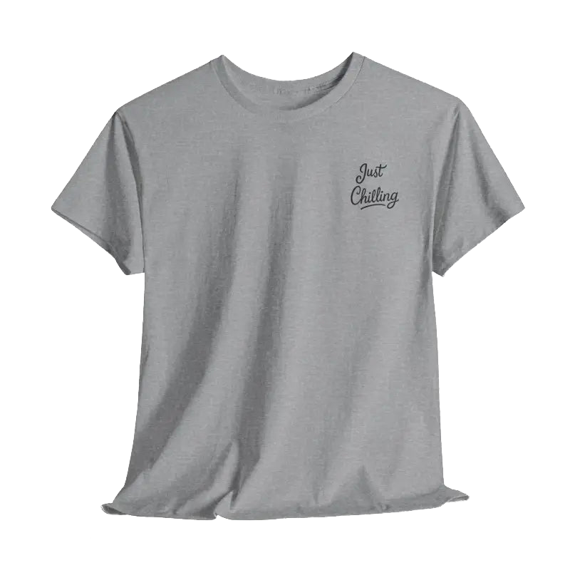 A gray t-shirt with the text "Just Chilling" printed on the left side.