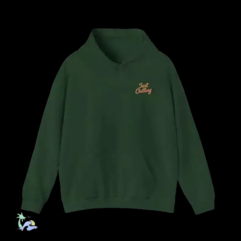 A dark green hoodie with the text "Just Chilling" printed on the front.