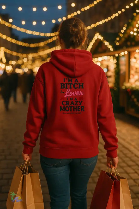 I’m a Bitch I’m a Lover I’m a Crazy Ass Mother – Unisex Heavy Blend™ Hooded Sweatshirt - Hoodie