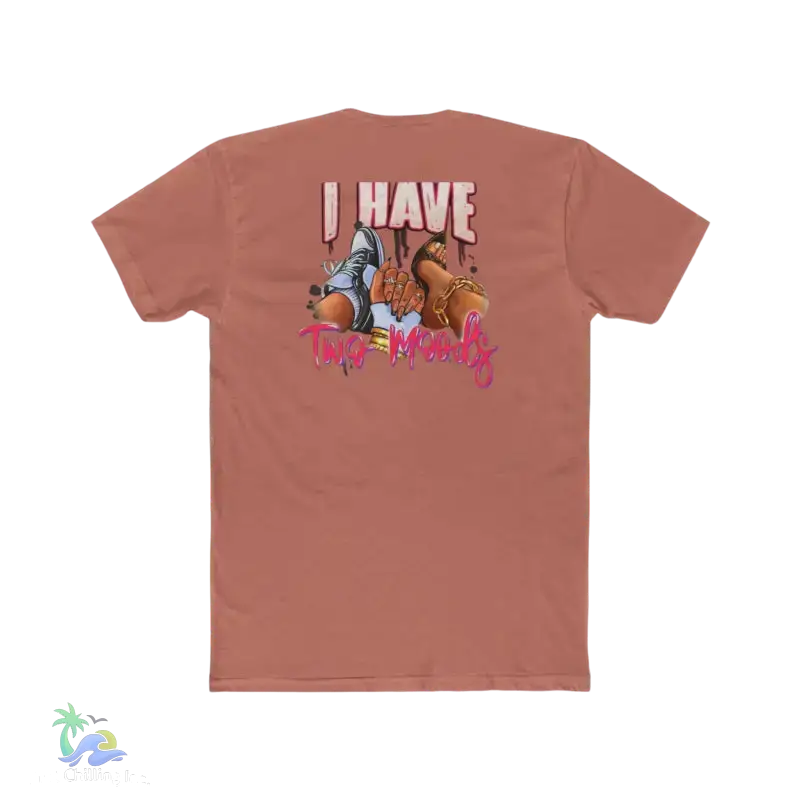 Just Chillin’ Women’s Cotton Crew Tee - Casual Comfort for Relaxation I have Two Moods girly and none girly - T-Shirt
