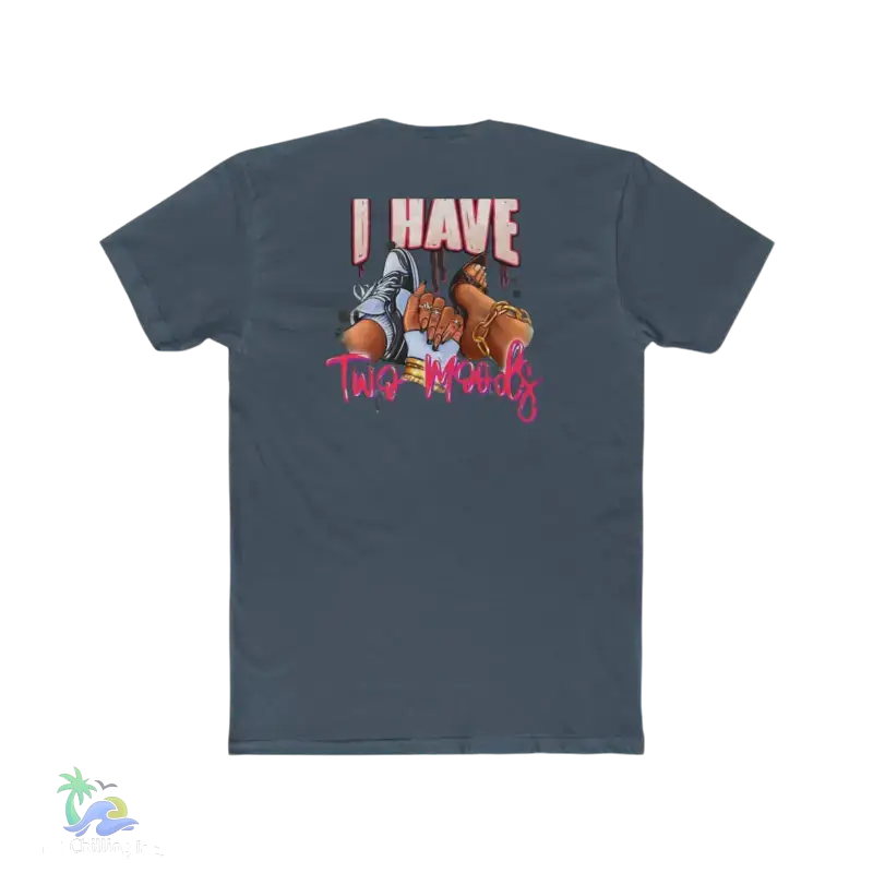 Just Chillin’ Women’s Cotton Crew Tee - Casual Comfort for Relaxation I have Two Moods girly and none girly - T-Shirt