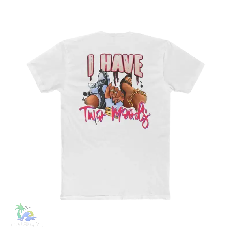 White t-shirt with ’I Have Two Moods’ graphic.