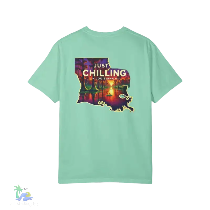 Just Chilling Louisiana Unisex Garment-Dyed T-Shirt - T-Shirt