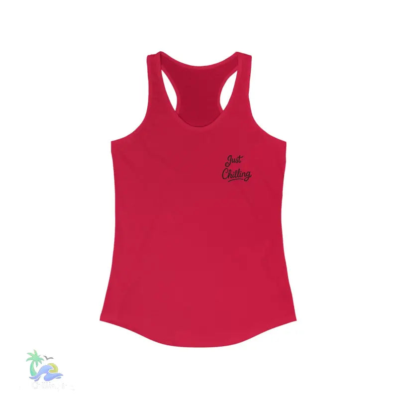 Just Chilling Women’s Racerback Tank Top - Perfect for Summer Days - S / Solid Red - Tank Top