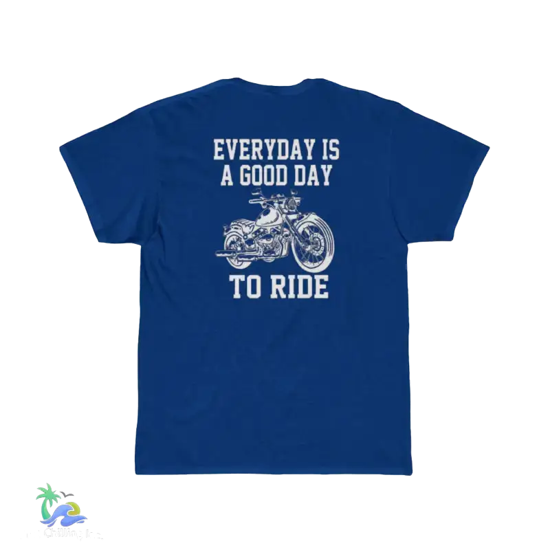 Men’s Short Sleeve Tee everyday is a good day to ride - Royal / M - T-Shirt