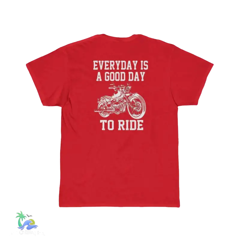 Men’s Short Sleeve Tee everyday is a good day to ride - New Red / S - T-Shirt