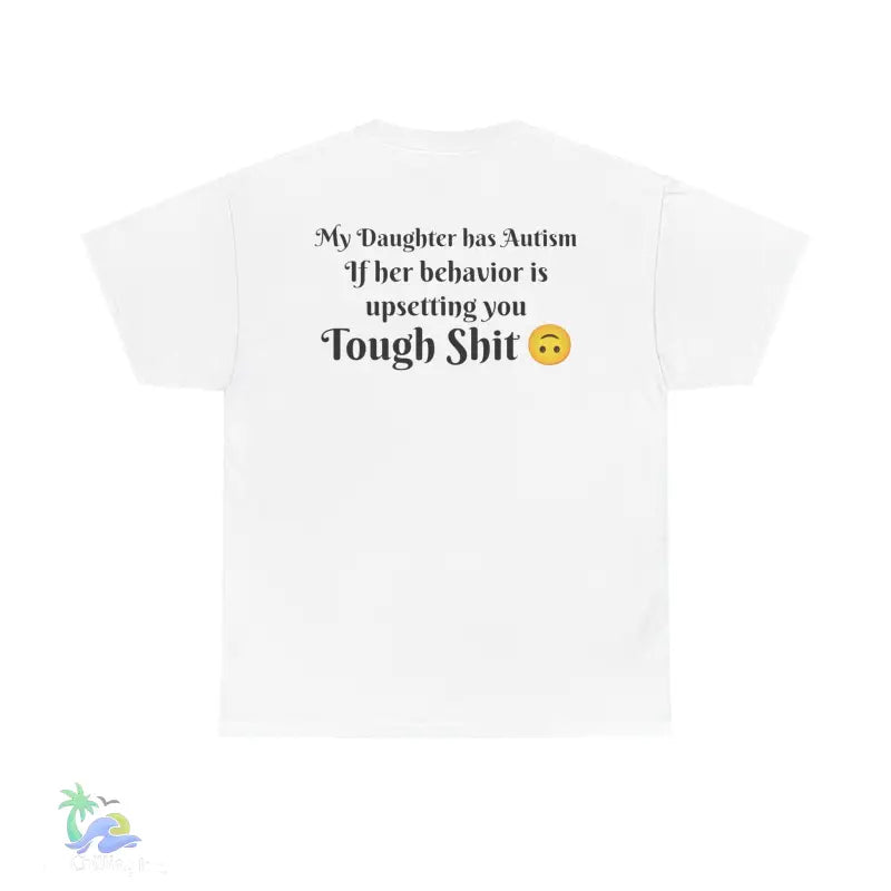 Unisex Heavy Cotton Tee my daughter has autism - White / S - T-Shirt