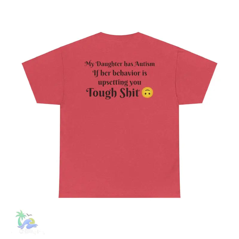 Unisex Heavy Cotton Tee my daughter has autism - Heather Red / S - T-Shirt
