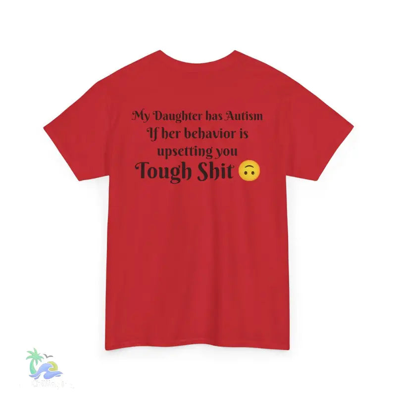 Unisex Heavy Cotton Tee my daughter has autism - T-Shirt