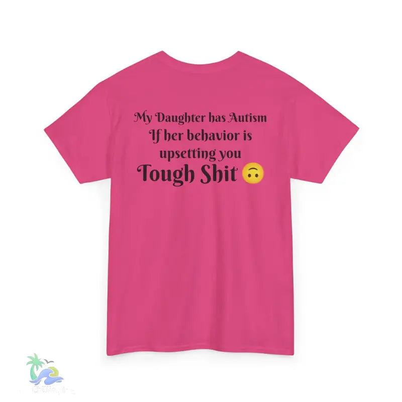 Unisex Heavy Cotton Tee my daughter has autism - T-Shirt
