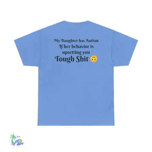Unisex Heavy Cotton Tee my daughter has autism - Carolina Blue / S - T-Shirt