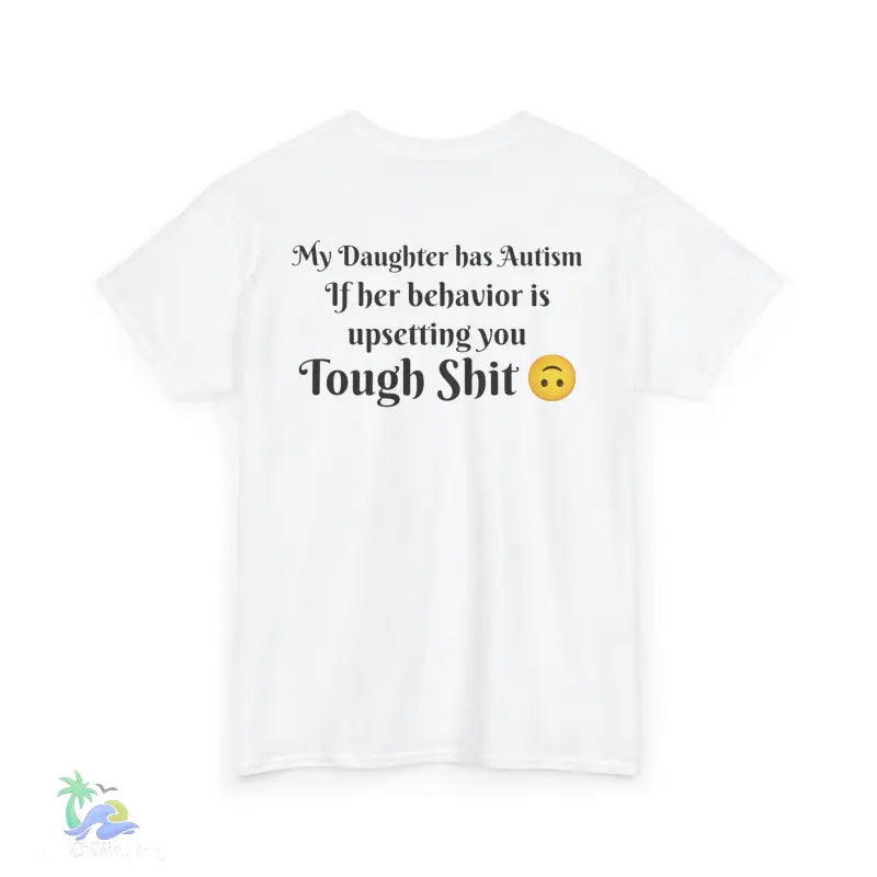 Unisex Heavy Cotton Tee my daughter has autism - T-Shirt