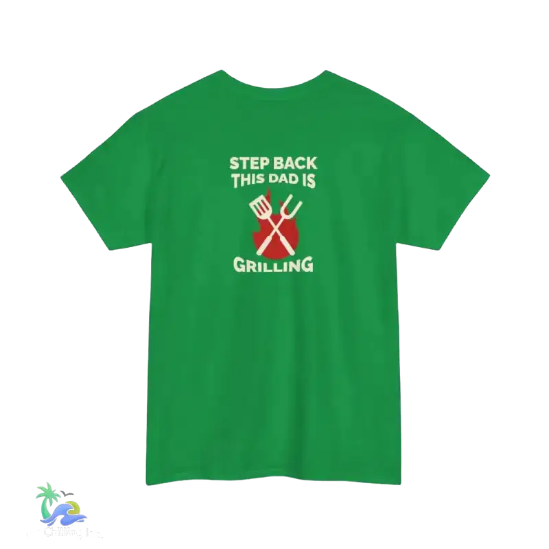 Step back this Daddy's grilling tee- Unisex Heavy Cotton Tee - Just Chilling Inc. -