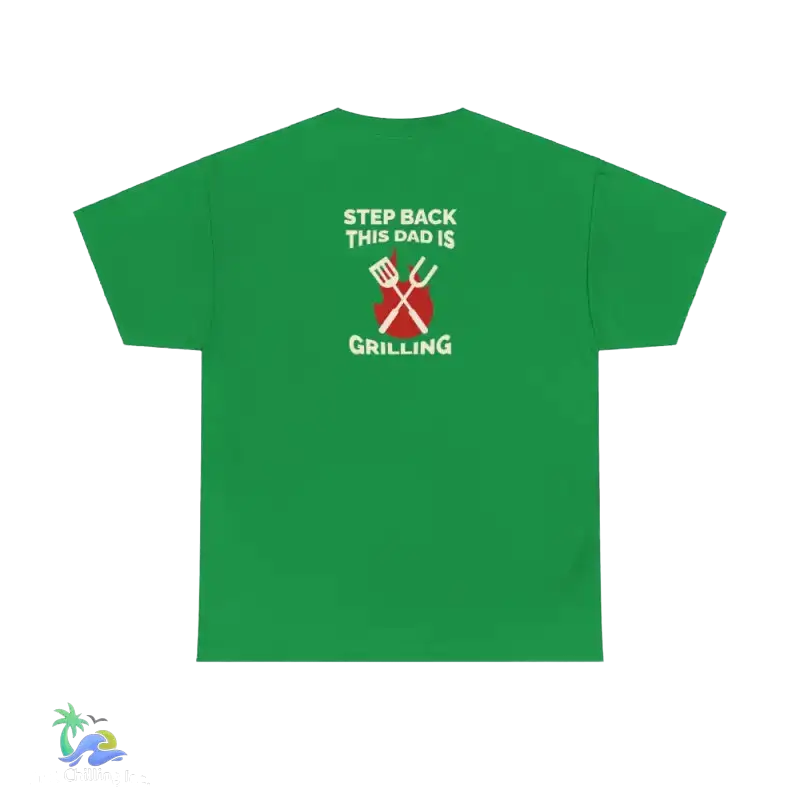 Step back this Daddy's grilling tee- Unisex Heavy Cotton Tee - Just Chilling Inc. -