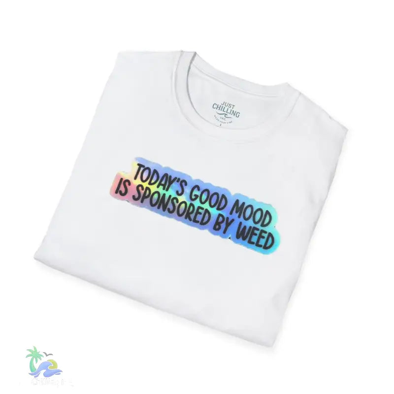 Today’s good mood was brought to you by weed- cannabis All Star Basic tee - T-Shirt