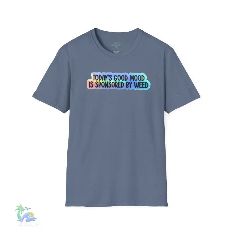 Today’s good mood was brought to you by weed- cannabis All Star Basic tee - Heather Indigo / S - T-Shirt