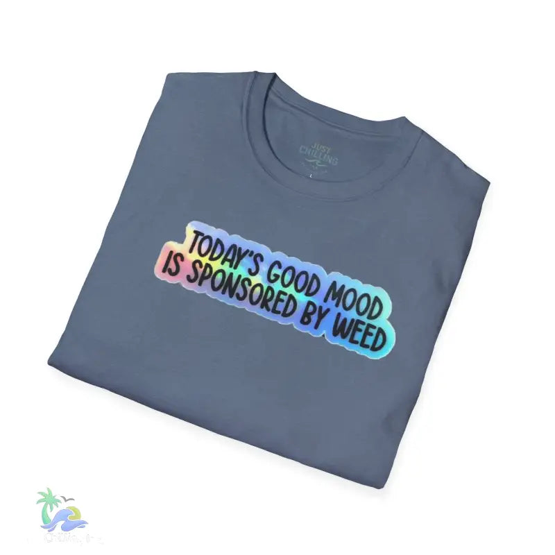 Today’s good mood was brought to you by weed- cannabis All Star Basic tee - T-Shirt