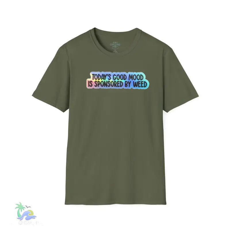 Today’s good mood was brought to you by weed- cannabis All Star Basic tee - Military Green / S - T-Shirt