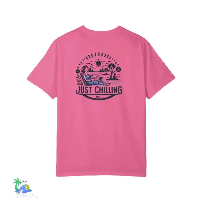 Unisex Garment - Dyed T - shirt just chilling mom shirt - Just Chilling Inc.Just Chilling Inc.
