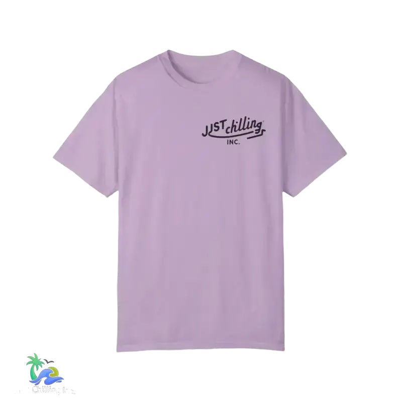 Unisex Garment - Dyed T - shirt just chilling mom shirt - Just Chilling Inc.Just Chilling Inc.