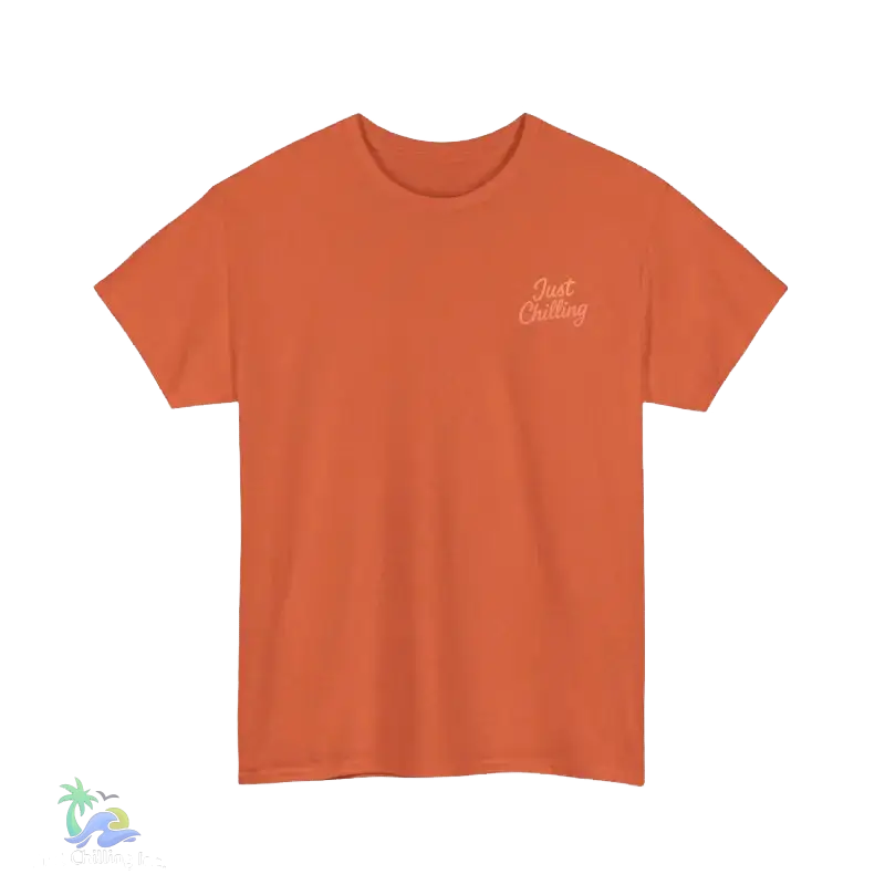 A bright orange t-shirt with the text "Just Chilling" printed on it.