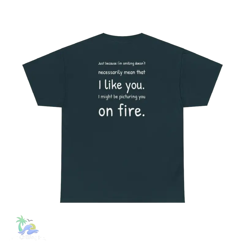 a t - shirt that says i like you on fire