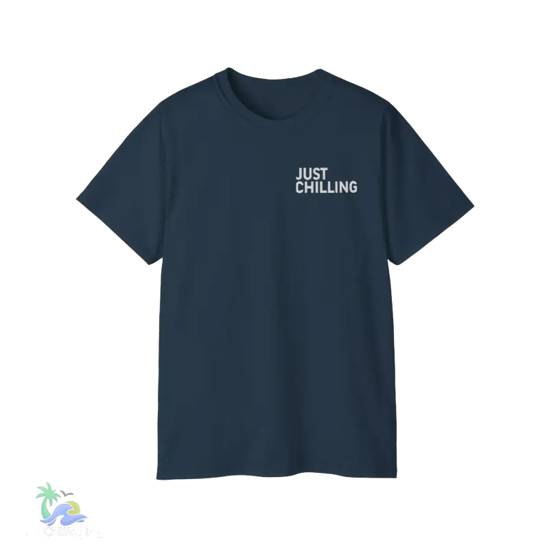 a dark blue t - shirt that says just chillin