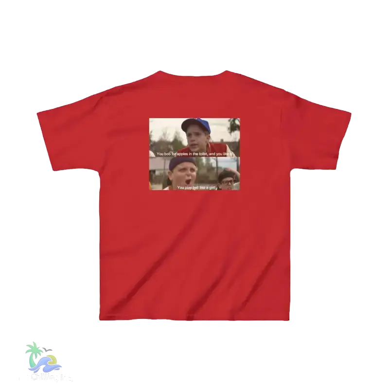 The image is a red t-shirt with a graphic design featuring two people, one of whom is making a funny face. The text on the t-shirt reads "You bob bob bob in the side and you're a girl".