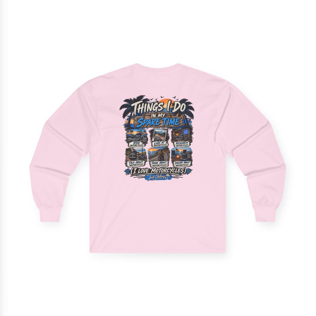 Things I Do In My Spare Time - Motorcycle lover Long Sleeve Tee