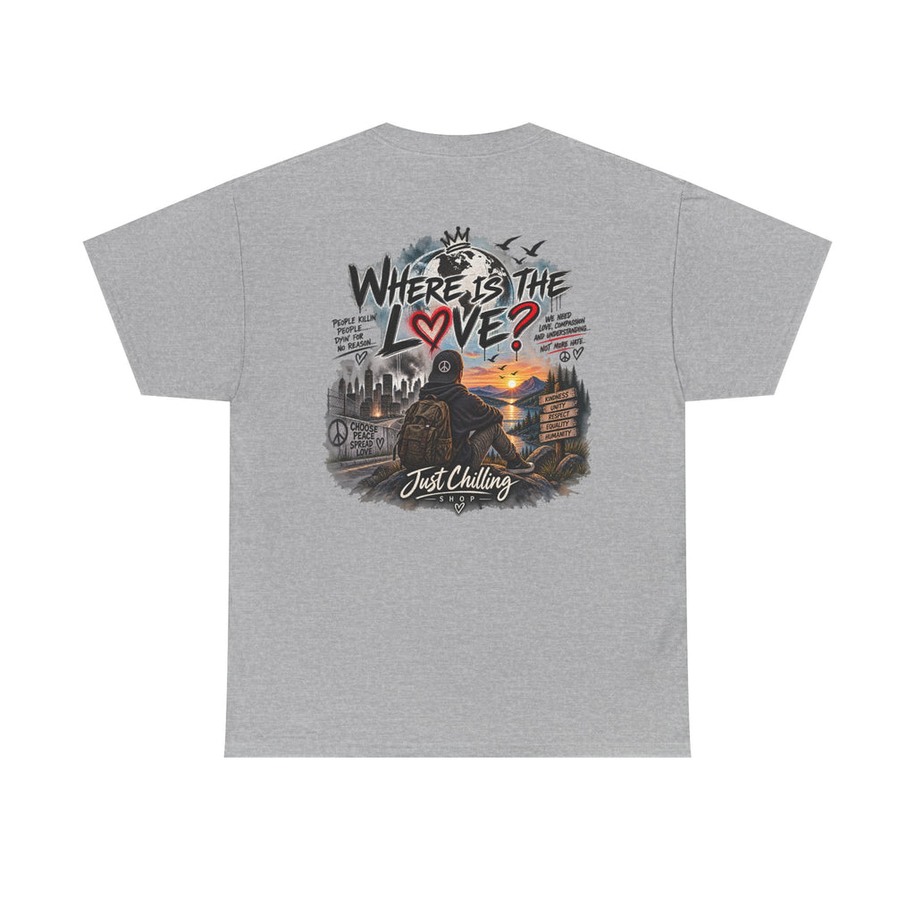 Where’s the Love? Peace & Unity Unisex Graphic Tee