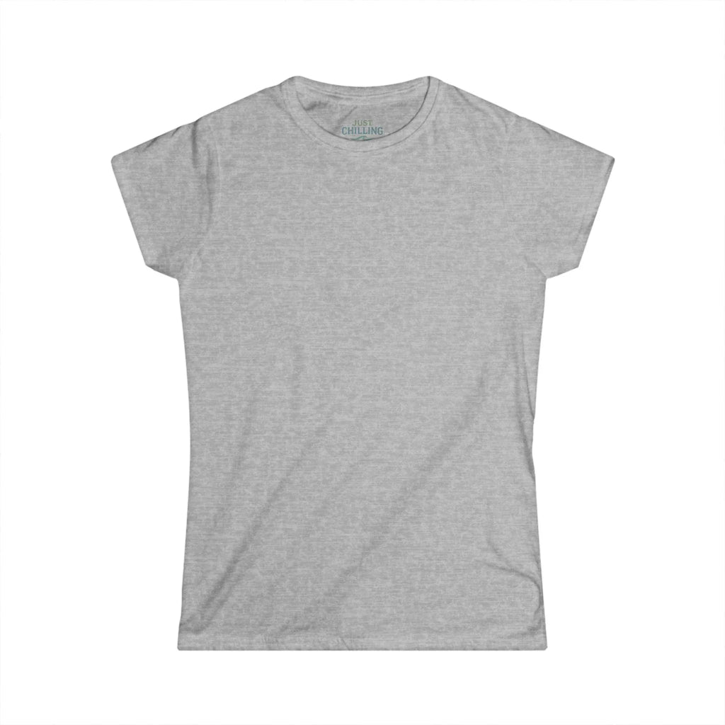 Women's Softstyle Tee - Cozy Cotton Fall T-Shirts | Casual Autumn Top - Just Chilling Inc.