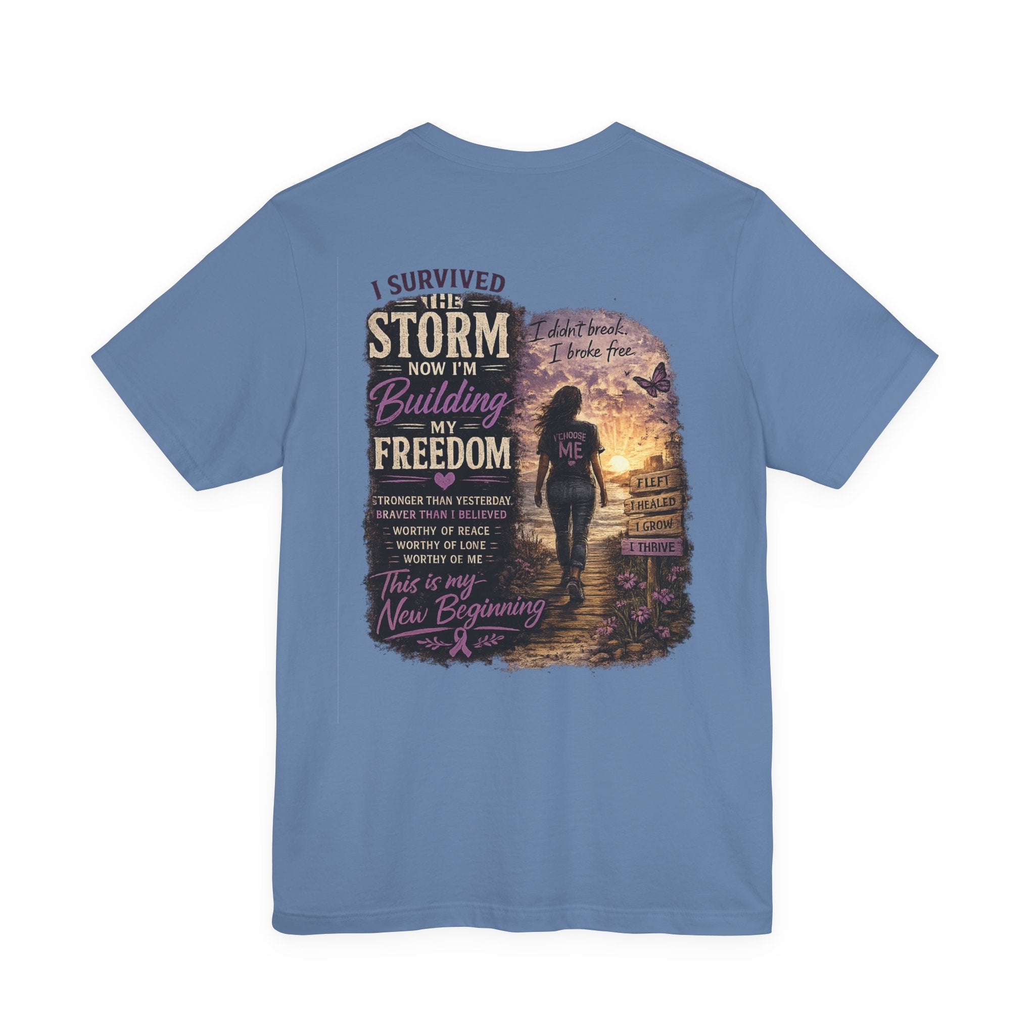 'I Survived the Storm Now I'm Building My Freedom' Inspirational Tee
