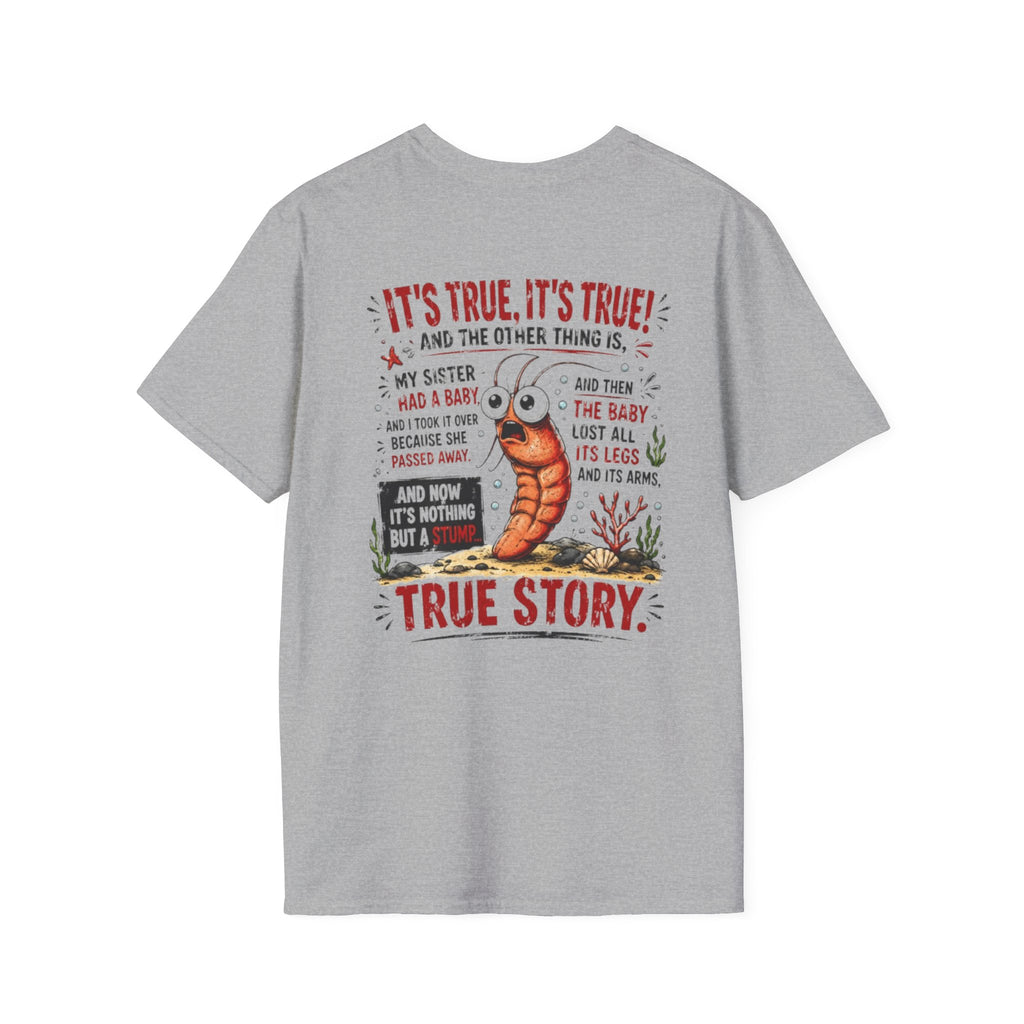True Story Shrimp Tee — Funny Sharktale's Graphic T-Shirt