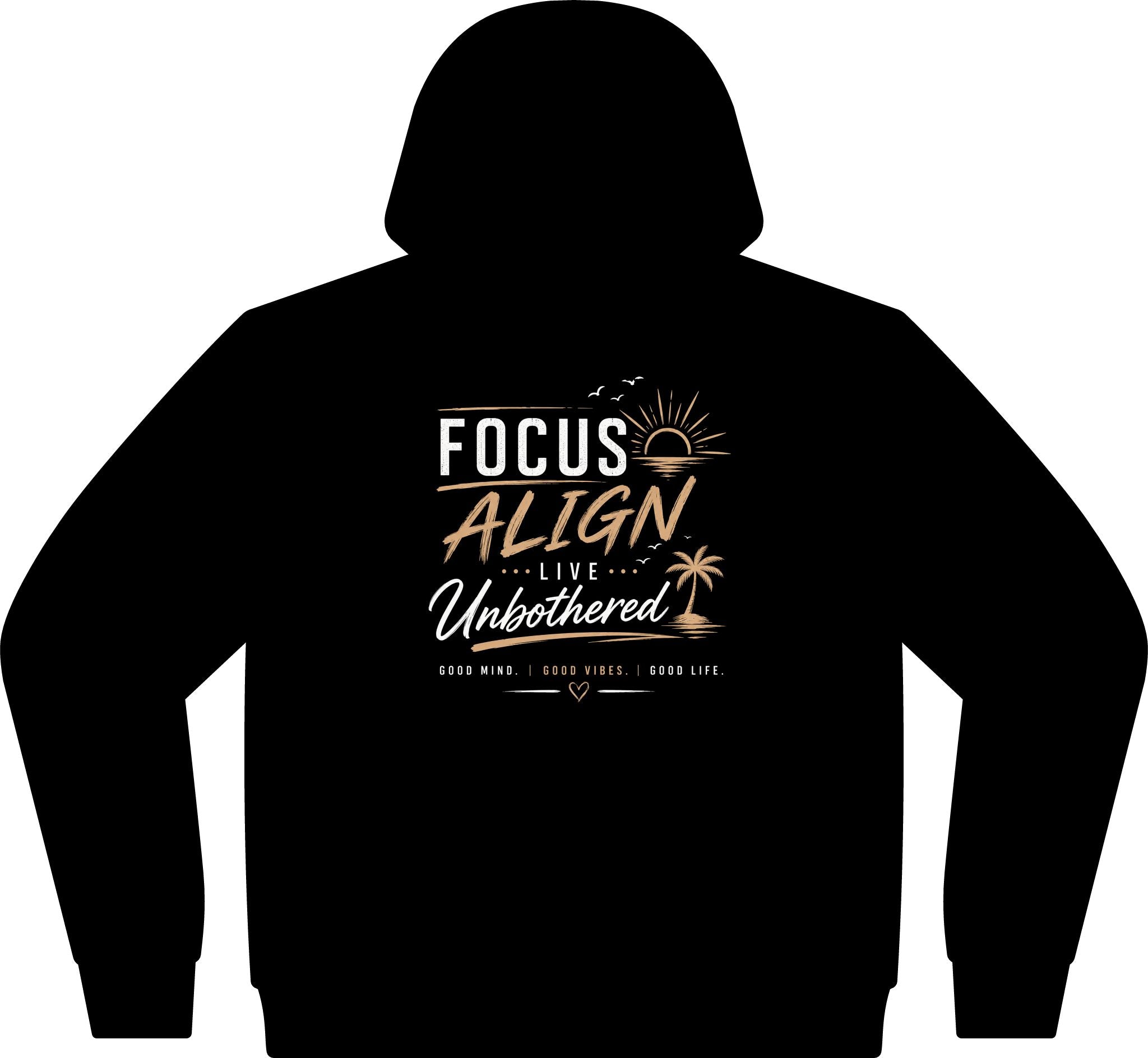 Focus Align Live Unbothered Hoodie — Motivational Palm Tree Graphic Hoodie