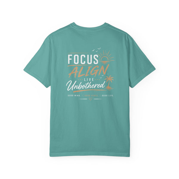 Focus Align Live Unbothered T-Shirt