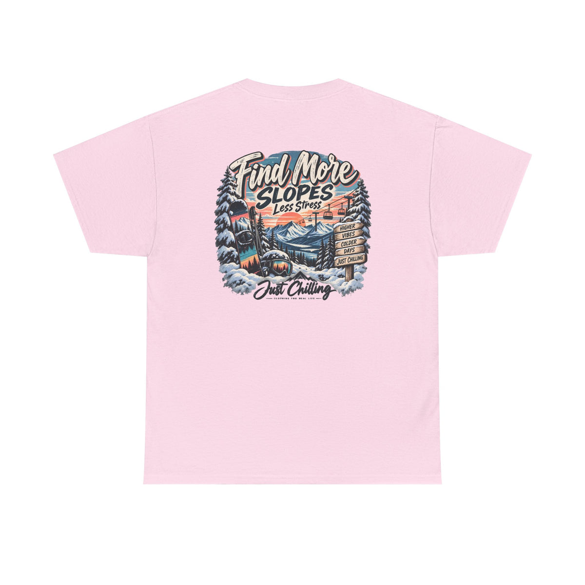Camiseta Gráfica de Esquí Just Chilling - Encuentra Más Pistas, Menos Estrés