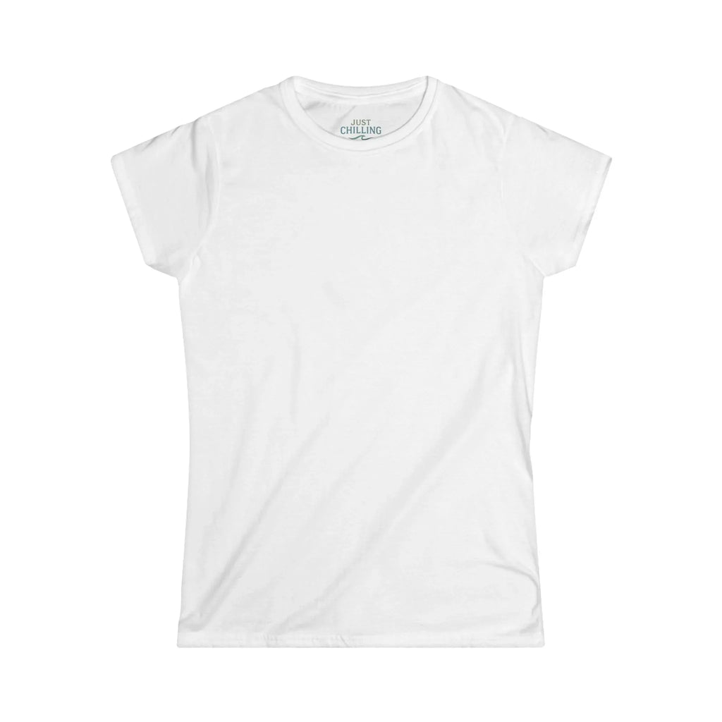 Women's Softstyle Tee - Cozy Cotton Fall T-Shirts | Casual Autumn Top - Just Chilling Inc.