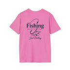 Fishing Addiction Unisex T-Shirt, Casual Wear, Outdoor Shirt, Gift for Fishermen, Summer Tee, Fishing Enthusiast Apparel - Just Chilling Inc.