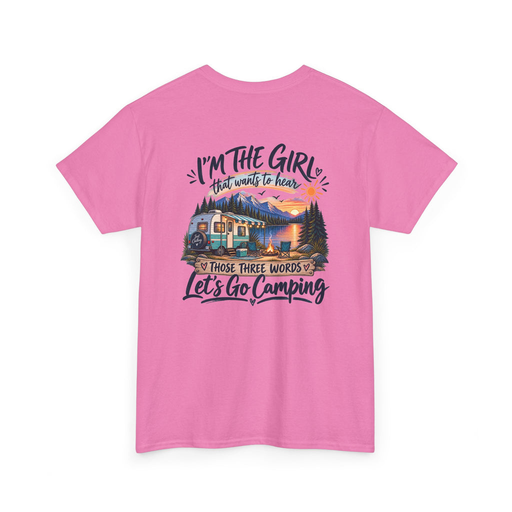 I’m the Girl Let’s Go Camping Garment-Dyed Tee